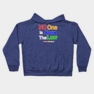 No One Is Above The Law Except tRump!? - Back Kids Hoodie